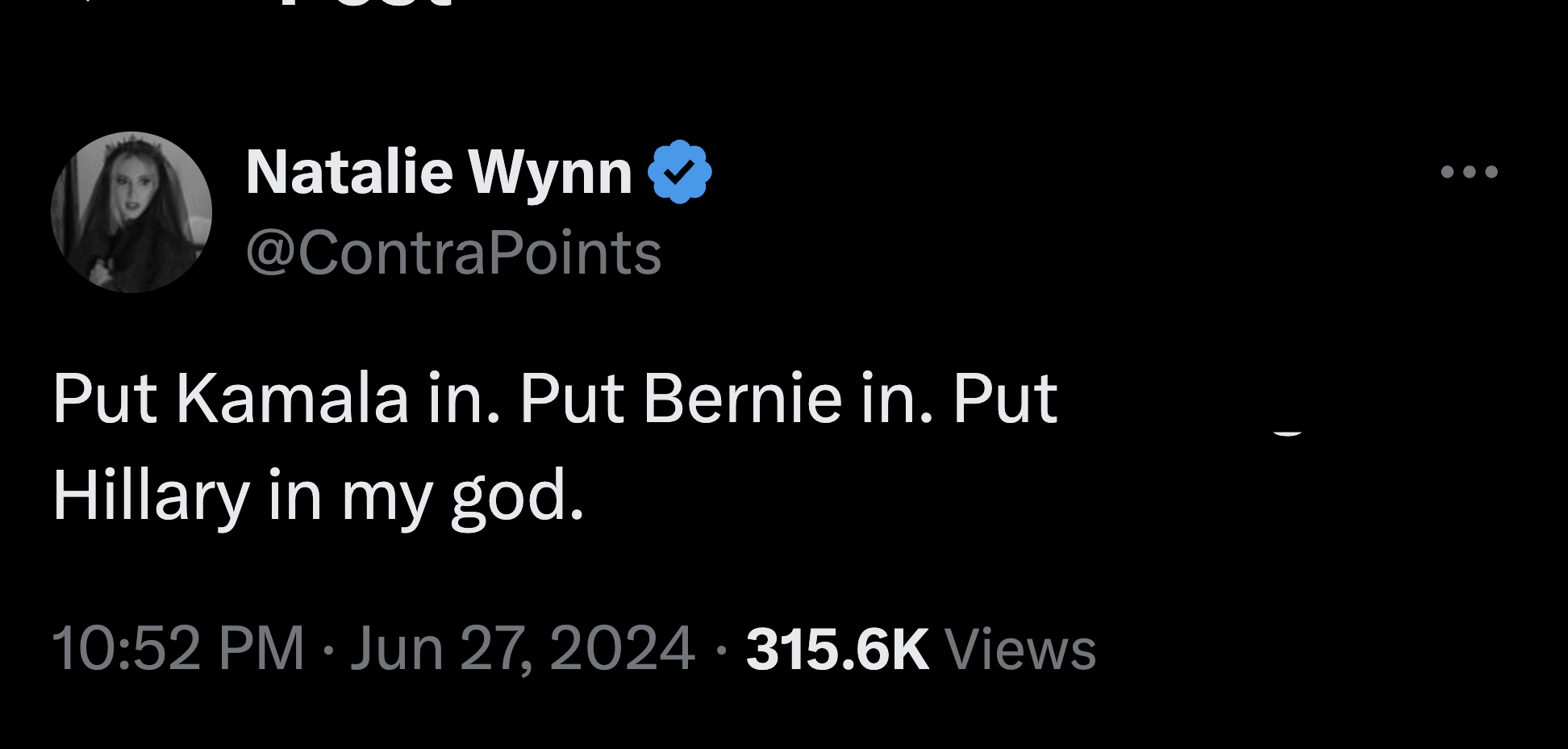 screenshot - Natalie Wynn Put Kamala in. Put Bernie in. Put Hillary in my god. Views